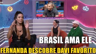 FERNANDA DESCOBRE Q DAVI É FAVORITO E FICA FURIOSA quotAQUELE MERDquot [upl. by Aronle657]