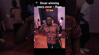 Oscar winning tears cover  Raye by Sir Eric ❤️🇬🇭 raye oscarwinningtears viralshorts [upl. by Ingram]