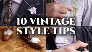 Vintage Men Dressed BetterHere Are 10 Keys to Their Style [upl. by Cinda188]