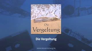 Die Vergeltung [upl. by Asirehc]