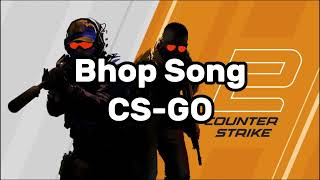 Bhop Song CSGOCS2 [upl. by Othilia]