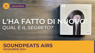 Recensione Soundpeats Air5 Soundpeats lha fatto Di nuovo [upl. by Cassilda]