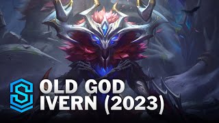 Old God Ivern 2023 Skin Spotlight  League of Legends [upl. by Drarig]