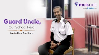 MCIS Life Deepavali 2024 Short Film  Inspired by A True Story Guard Uncle Our School Hero [upl. by Hsaniva]