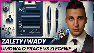 Umowa o Pracę czy Umowa Zlecenie Co Wybrać [upl. by Rifkin314]