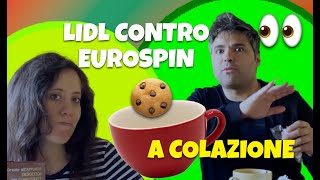 LIDL contro Eurospin a colazione con Muesli latte di riso e plumcake integrali [upl. by Eiramaliehs]