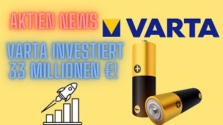 Varta investiert 33 Millionen € in Grazer Standort Varta Aktie AnalyseVarta News [upl. by Crescint]