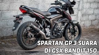 Knalpot Spartan GP 3 Suara di GSX 150 Bandit [upl. by Nnylidnarb]