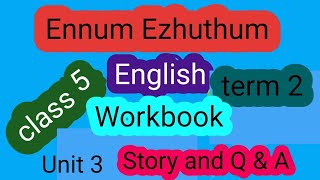 Ennum EzhuthumEnglishClass 5Work book answersterm 2Unit 3story amp answers roshanroys8639 [upl. by Moffitt]