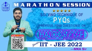 ✅ 43 Years PYQs on Haloalkanes and Haloarenes  IIT JEE Mains 2022 🔥 [upl. by Trev768]