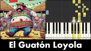 EL GUATON LOYOLA  PIANO [upl. by Oulman859]