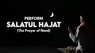 How to perform Salatul Hajat The Prayer of Need [upl. by Acireh178]