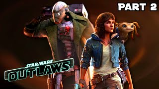 Star Wars Outlaws  Part 2 Early Access Playthrough  ubisoftpartnerstarwarsoutlaws [upl. by Mitinger]