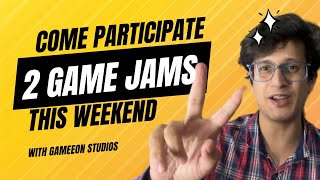 Participate in TWO Game Jams Hosted by GameEon Studios [upl. by Petersen]