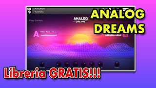 Libreria Gratis para KONTAKT Analog Dreams NI [upl. by Ahtnams]