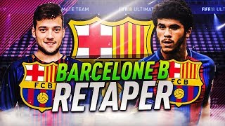 FIFA 18  CARRIÈRE BARCA B RETAPER [upl. by Suk123]