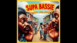 Supa Bassie  Johnny Big Mouth Tribute To Don Carlos [upl. by Seena505]