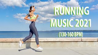 Running Mix 2021  130  160 BPM  Best Running Music [upl. by Nyletak183]