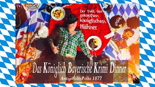 Das königlich bayerische Krimi Dinner  AmtsgerichtsPolka 1877  TheaterBayern  FotoTrailer [upl. by Imugem]