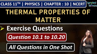 Class 11th Physics Chapter 10  Exercise Questions 101 to 1020  Thermal Properties of Matter [upl. by Keary]