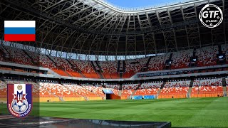 Arena Mordovia FC Mordovia Saransk Russia Arena Fenomenal [upl. by Mikol674]