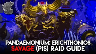 Erichthonios Savage P1S Raid Guide  FFXIV [upl. by Racklin]