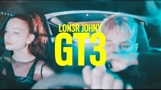 LON3R JOHNY  GT3 [upl. by Elpmid]