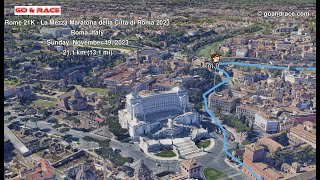 Rome 21K  La Mezza Maratona della Città di Roma 2023 fly over the halfmarathon 3D course map [upl. by Nameloc]