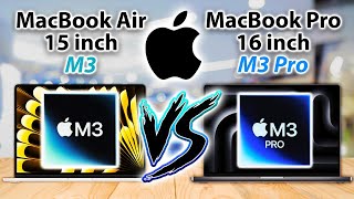 15quot M3 MacBook Air Vs M3 Pro MacBook Pro 16quot  REVIEW OF SPECS [upl. by Darmit]