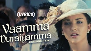 Vaamma Duraiyamma Song Lyrics  GV Prakash Kumar [upl. by Ansev]