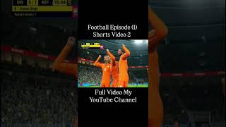 Football Episode 1 Shorts Video 2 [upl. by Safoelc]