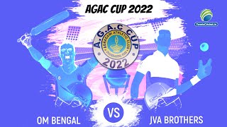 Om Bengal Vs Jva Brothers  AGAC Cup 2022 [upl. by Pulchia272]