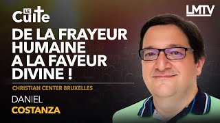 SPECIAL CULTE  De la frayeur humaine à la faveur divine avec Pasteur Daniel COSTANZA [upl. by Leavelle]