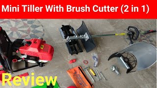 Mini Tiller and Brush Cutter Review  2 in 1 Machine [upl. by Tolliver]