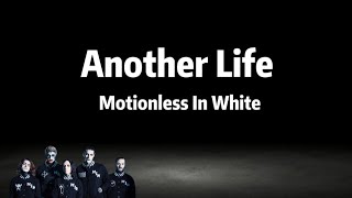 Motionless In White  Another Life Lyrics [upl. by Held]