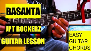 Basanta  Easy Guitar Lesosn  JPT ROCKERZ  Guitar Chords [upl. by Halilak609]