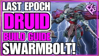 Updated Build Link In Description Last Epoch Swarmblade Druid Build Guide [upl. by Nitsugua]