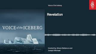 E2 Revelation  Voice of the Iceberg  RNZ [upl. by Millda]