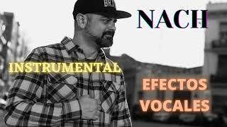 NACH  EFECTOS VOCALES  SOLO INSTRUMENTAL [upl. by Reuben]