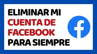 Cómo Eliminar mi Cuenta de Facebook Definitivamente [upl. by Ative]