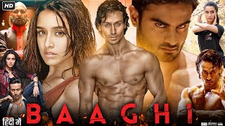 Baaghi 1 Full Movie Review amp Facts Tiger Shroff  Shraddha Kapoor  Sudheer Babu  Shaurya Bhardwaj [upl. by Nunciata195]