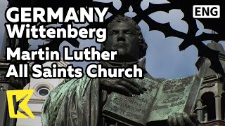 【K】Germany TravelWittenberg독일 여행비텐베르크종교개혁가 마르틴 루터의 성 교회Martin Luther All Saints Church [upl. by Enyledam]