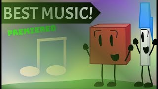 TOP 10 BEST MUSIC IN BFB [upl. by Sined]