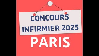 Concours infirmier infirmière PARIS 2025 [upl. by Diad610]