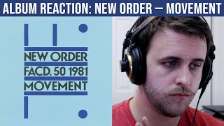 ALBUM REACTION New Order — Movement [upl. by Haney]