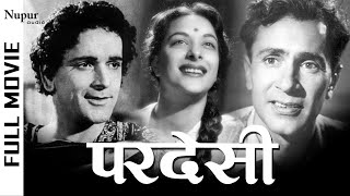 Pardesi 1957  Prithviraj Kapoor Balraj Sahni Nargis  परदेसी  Bollywood Hindi Classic Movies [upl. by Keyek]