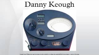 Danny Keough [upl. by Anoerb]