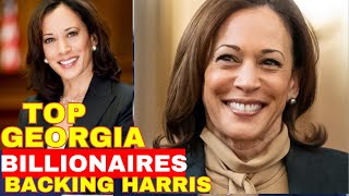 Top Georgia BILLIONAIRES BEHIND Kamala Harriss 2024 Presidential Campaign [upl. by Khalsa]