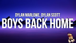 Dylan Marlowe Dylan Scott  Boys Back Home Lyrics [upl. by Otsuj]