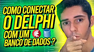 COMO CONECTAR O DELPHI COM BANCO DE DADOS [upl. by Koenraad529]